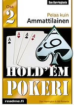 Hold'em pokeri: Pelaa kuin ammattilainen 2