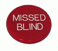 Missed Blind -nappi